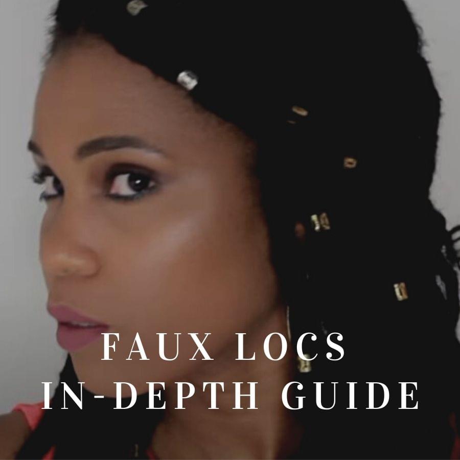 Faux locs in depth guide